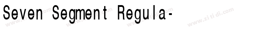 Seven Segment Regula字体转换 Seven Segment Regula字体转换